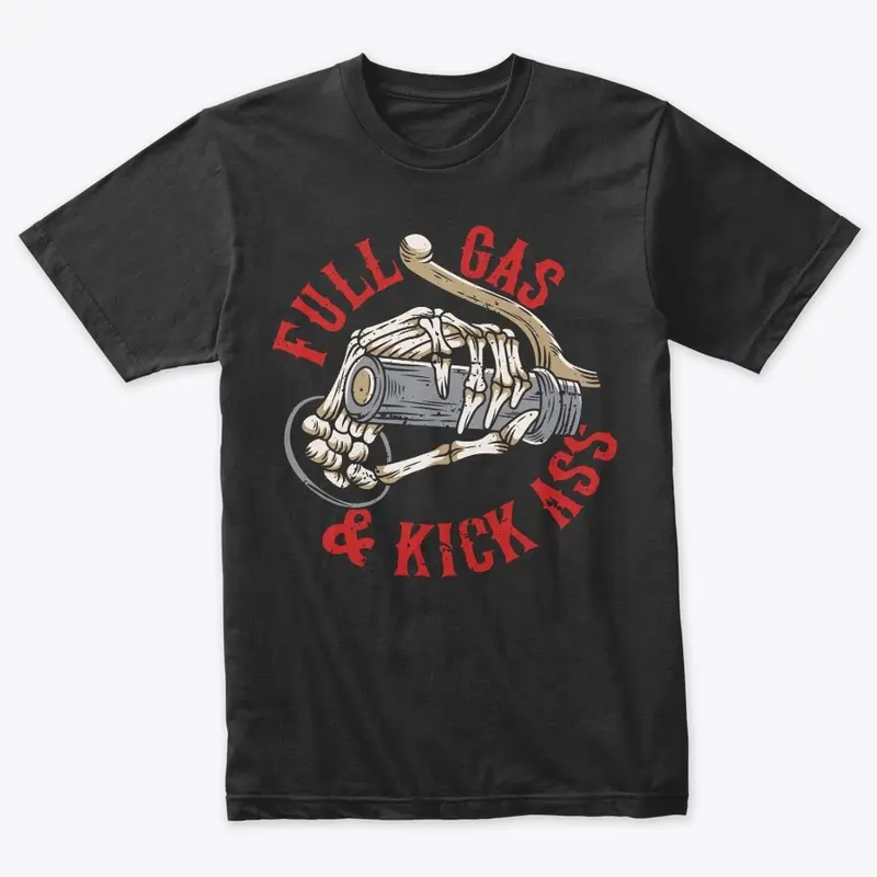 FULL GAS & KICK ASS